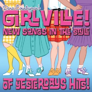 Dana Countryman's Girlville - New Songs In The Style.. i gruppen CD / Pop hos Bengans Skivbutik AB (2262802)