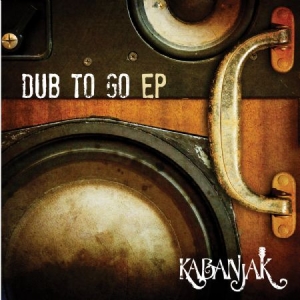 Kabanjak - Dub To Go (Ep) i gruppen VINYL / Dans/Techno hos Bengans Skivbutik AB (2262918)