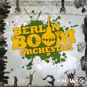 Berlin Boom Orchestra - Hin Und Weg (Reissue) i gruppen CD / Reggae hos Bengans Skivbutik AB (2262934)
