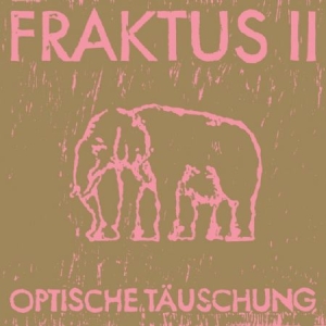 Fraktus Ii - Optische Täuschung i gruppen CD / Dans/Techno hos Bengans Skivbutik AB (2262950)