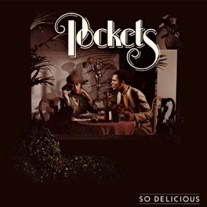Pockets - So Delicious i gruppen CD / RNB, Disco & Soul hos Bengans Skivbutik AB (2262977)