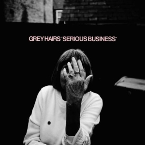 Grey Hairs - Serious Business i gruppen VINYL / Rock hos Bengans Skivbutik AB (2262997)