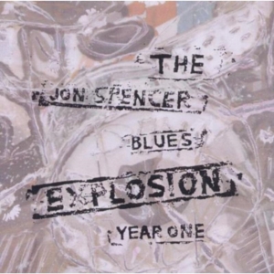 Jon Spencer Blues Explosion - Year One i gruppen CD / Pop-Rock hos Bengans Skivbutik AB (2263009)