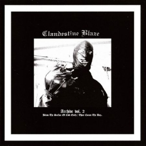 Clandestine Blaze - Archives Vol. 2 i gruppen CD / Hårdrock hos Bengans Skivbutik AB (2263084)