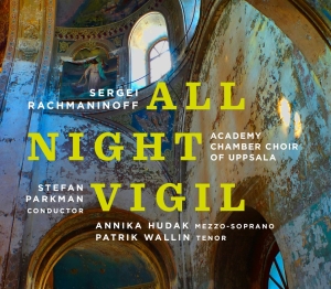 Academy Chamber Choir Of Uppsala S - All-Night Vigil i gruppen Externt_Lager / Naxoslager hos Bengans Skivbutik AB (2263672)