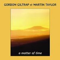 Giltrap Gordon And Martin Taylor - A Matter Of Time i gruppen CD / Jazz hos Bengans Skivbutik AB (2264481)