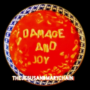 The Jesus And Mary Chain - Damage And Joy i gruppen Minishops / Jesus And Mary Chain hos Bengans Skivbutik AB (2264673)