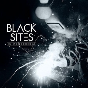 Black Sites - In Monochrome i gruppen CD / Rock hos Bengans Skivbutik AB (2264676)