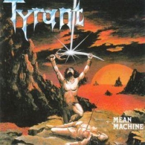 Tyrant - Mean Machine i gruppen CD / Hårdrock/ Heavy metal hos Bengans Skivbutik AB (2278619)