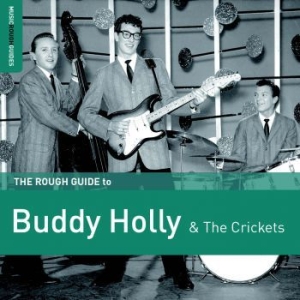 Holly Buddy & The Crickets - Rough Guide To Buddy Holly & The Cr i gruppen CD / Rock hos Bengans Skivbutik AB (2278930)