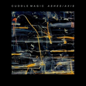 Cuddle Magic - Ashes/Axis i gruppen CD / Pop-Rock hos Bengans Skivbutik AB (2278945)