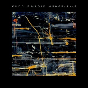 Cuddle Magic - Ashes/Axis i gruppen VI TIPSAR / Blowout / Blowout-LP hos Bengans Skivbutik AB (2278946)