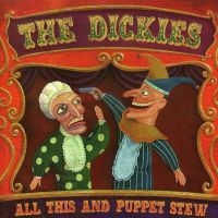 Dickies The - All This And Puppet Stew i gruppen CD / Pop-Rock hos Bengans Skivbutik AB (2279013)