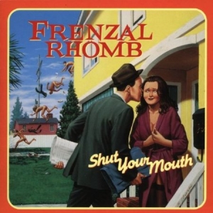 Frenzal Rhomb - Shut Your Mouth i gruppen CD / Rock hos Bengans Skivbutik AB (2279017)