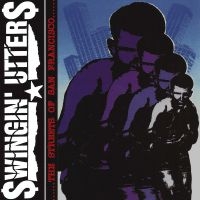 Swingin Utters - Streets Of San Francisco i gruppen CD / Pop-Rock hos Bengans Skivbutik AB (2279027)