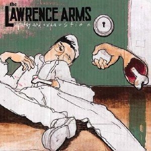 Lawrence Arms - Apathy And Exhaustion i gruppen CD / Pop-Rock hos Bengans Skivbutik AB (2279029)