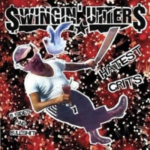Swingin' Utters - Hatest Grits - B-Sides And Bullshit i gruppen CD / Rock hos Bengans Skivbutik AB (2279082)