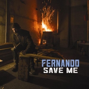 Fernando - Save Me i gruppen CD / Rock hos Bengans Skivbutik AB (2279121)