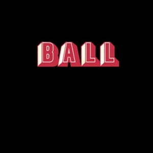 Ball - Ball (Lim. Ed. Incl. Poster) i gruppen VINYL / Pop-Rock hos Bengans Skivbutik AB (2279332)