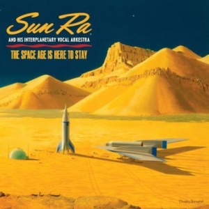 Sun Ra - The Space Age Is Here To Stay i gruppen CD / Jazz/Blues hos Bengans Skivbutik AB (2280980)