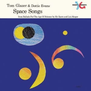 Glazer Tom & Dottie Evans - Space Songs (Red Vinyl) i gruppen VINYL / Jazz/Blues hos Bengans Skivbutik AB (2280981)