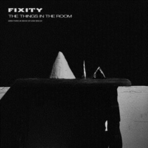 Fixity - Things In The Room i gruppen CD / Pop-Rock hos Bengans Skivbutik AB (2281155)