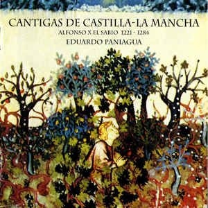 Paniagua Eduardo - Cantigas Castilla La Mancha i gruppen CD / Elektroniskt hos Bengans Skivbutik AB (2281222)
