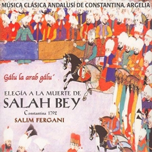 Fergani Salim - Elegia A La Muerte De Salah Bey i gruppen CD / Elektroniskt hos Bengans Skivbutik AB (2281279)