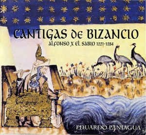 Paniagua Eduardo - Cantigas De Bizancio i gruppen CD / Elektroniskt hos Bengans Skivbutik AB (2281280)