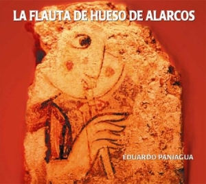 Paniagua Eduardo - La Flauta De Hueso De Alarcos i gruppen CD / Elektroniskt hos Bengans Skivbutik AB (2281300)