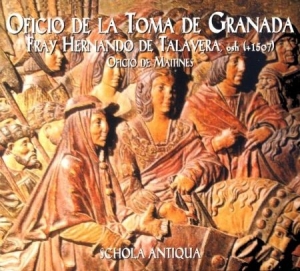 Schola Antigua - Oficio De La Toma De Granada i gruppen CD / Elektroniskt hos Bengans Skivbutik AB (2281312)