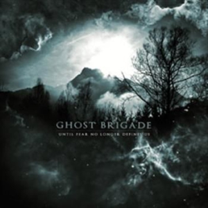 Ghost Brigade - Until Fear No Longer Defines Us (Bo i gruppen ÖVRIGT / Merchandise hos Bengans Skivbutik AB (2284588)