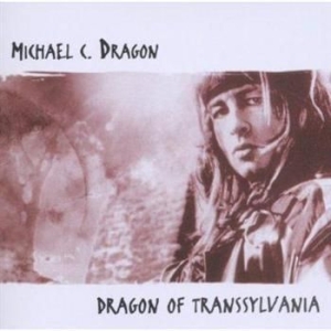 Michael C. Dragon - Dragon Of Transsylvania i gruppen CD / Hårdrock/ Heavy metal hos Bengans Skivbutik AB (2284805)