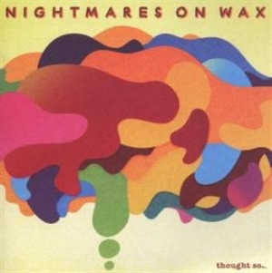 Nightmares On Wax - Thought So... i gruppen VI TIPSAR / Lagerrea CD / CD Elektronisk hos Bengans Skivbutik AB (2287614)