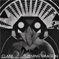 Clark - Turning Dragon i gruppen CD / Pop-Rock hos Bengans Skivbutik AB (2287615)