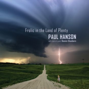 Hanson Paul - Frolic In The Land Of Plenty i gruppen CD / Jazz hos Bengans Skivbutik AB (2287734)