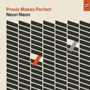 Neon Neon - Praxis Makes Perfect i gruppen CD / Pop-Rock hos Bengans Skivbutik AB (2287741)