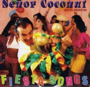 Senor Coconut - Fiesta Songs (+ Bonus) i gruppen CD / Pop hos Bengans Skivbutik AB (2287754)
