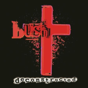 Bush - Deconstructed i gruppen CD / Rock hos Bengans Skivbutik AB (2287785)