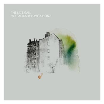 Late Call - You Already Have A Home i gruppen CD / Toppsäljare hos Bengans Skivbutik AB (2287877)
