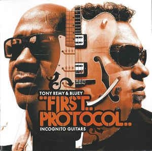 Remy Tony & Bluey - First Protocol- Incognito Guitars i gruppen CD / Jazz/Blues hos Bengans Skivbutik AB (2287928)