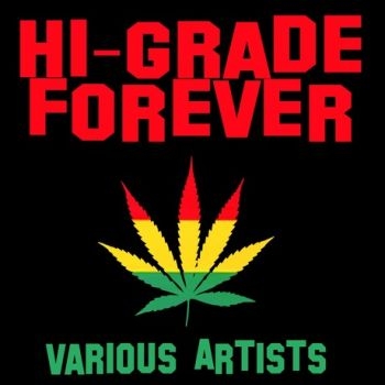 Various Artists - Hi-Grade Forever i gruppen CD / Reggae hos Bengans Skivbutik AB (2288200)