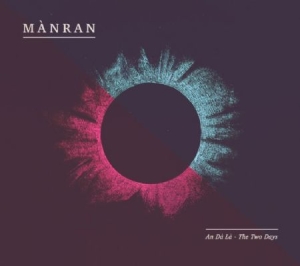 Manran - An Da La - Two Days i gruppen CD / Elektroniskt hos Bengans Skivbutik AB (2288202)
