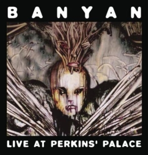 Banyan - Live At Perkins' Palace i gruppen CD / Rock hos Bengans Skivbutik AB (2288218)