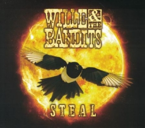Willie & The Bandits - Steal i gruppen CD / Rock hos Bengans Skivbutik AB (2288219)