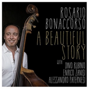 Bonaccorso Rosario - A Beautiful Story i gruppen CD / Jazz hos Bengans Skivbutik AB (2288251)