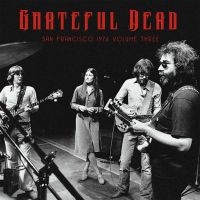 Grateful Dead - San Fransisco 1976 Vol. 3 i gruppen Minishops / Grateful Dead hos Bengans Skivbutik AB (2290854)