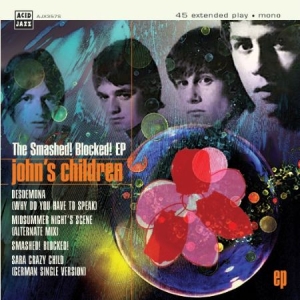 John's Children - Smashed! Blocked! E.P i gruppen VINYL / RNB, Disco & Soul hos Bengans Skivbutik AB (2298794)