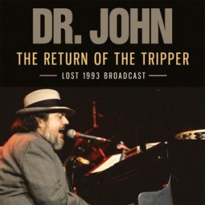 Dr John - Return Of The Tripper The (Live Bro i gruppen CD / Pop hos Bengans Skivbutik AB (2300159)