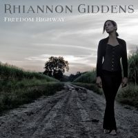 Giddens Rhiannon - Freedom Highway i gruppen CD / Worldmusic/ Folkmusik hos Bengans Skivbutik AB (2300180)